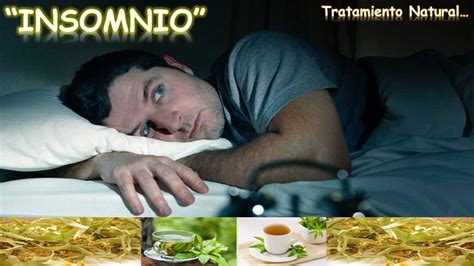 Insomnio Tratamiento Natural Remedio Casero Nutriciencia Youtube