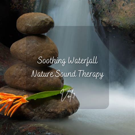 Soothing Waterfall Nature Sound Therapy Vol 1 2 Hours Binaural