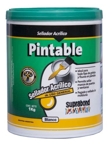 Sellador Acr Lico Pintable Suprabond Blanco Kg Cuotas Sin Inter S