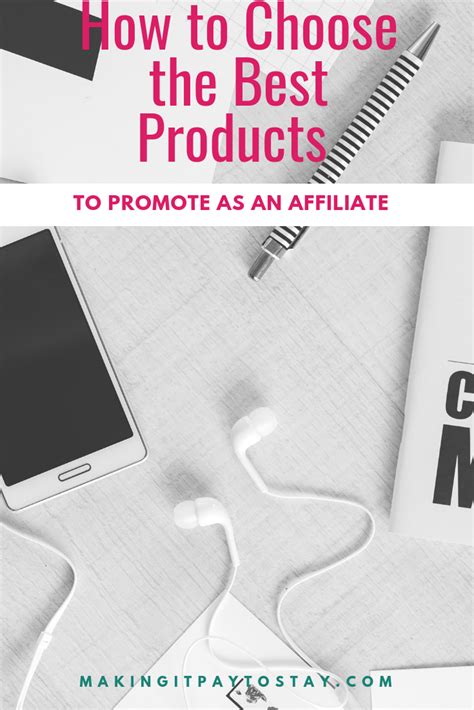 How To Choose The Best Products To Promote As An Affiliate Affiliate Marketing Business