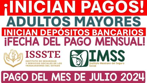 Pagos Dobles De Pensiones En Julio IMSS E ISSSTE Garantizan