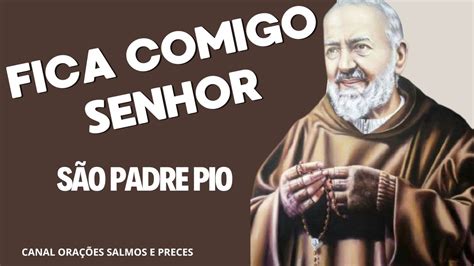 FICA COMIGO SENHOR SÃO PADRE PIO YouTube