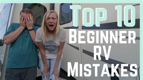 Top Beginner Rv Mistakes And How To Avoid Them Rv Living Youtube