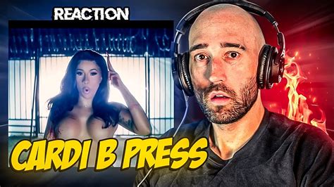 Cardi B Press [first Time Reaction] Youtube