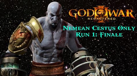 God Of War 3 Nemean Cestus Only Run 1 Finale YouTube