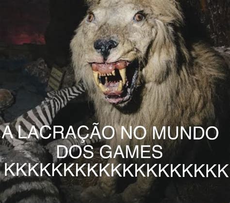 LACRAÇÃO NO MUNDO DOS GAMES KKKKKKKKKKKKKKKKKIKIK iFunny Brazil