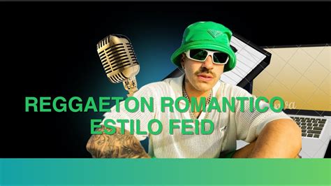 Como Hacer Un Beat De Reggaeton Romantico Estilo Feid X Karol G En Fl