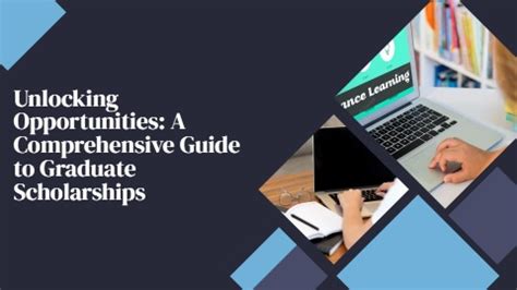 Unlocking Opportunities A Comprehensive Guide To Graduate Scholarships