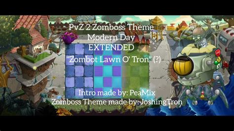 Pvz 2 Zomboss Theme Modern Day Extended Zombot Lawn O Tron