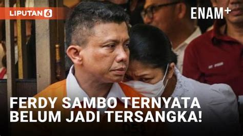 Video Ferdy Sambo Tidak Ada Di Daftar Nama Tersangka Obstruction Of