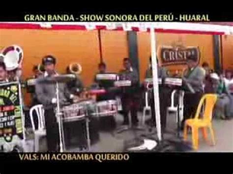 Gran Banda Show Sonora del Perú VALS MI ACOMBAMBA QUERIDO YouTube