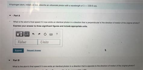 Solved A Hydrogen Atom Initially At Rest Absorbs An Chegg