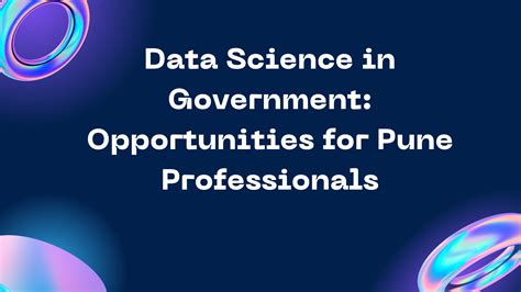 Data Science In Government Opportunities For Pune Professionals Data Science Training Pune