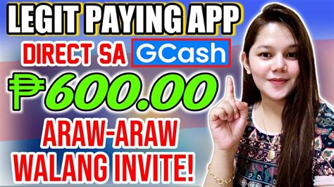 GCASH PAYING APP 600 DAILY WALANG INVITE WITH OWN PROOF OF PAYOUT