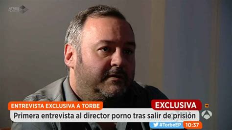 Torbe El Rey Del Porno En España Contraataca Tras Salir De Prisión