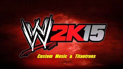 How To Add Custom Titantrons To Wwe 2k15 YouTube