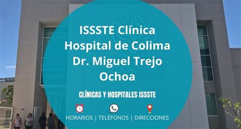 ᐅ ISSSTE Clínica Hospital De Colima Dr Miguel Trejo Ochoa 2024