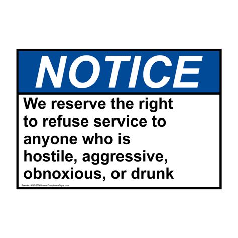 Notice Sign We Reserve The Right To Refuse Service To Ansi