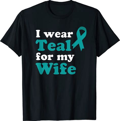 Mens I Wear Teal For My Wife Ovarian Cancer Awareness T Shirt Men Buy