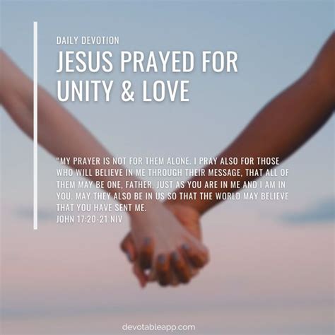 Daily Devotion John 17 Jesus Prayed For Unity And Love Devotable