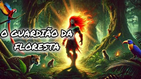 O Guardião Da Floresta - 🐾🔥 Curupira: O Guardião da Floresta e Seus Segredos | Lenda Brasileira ...