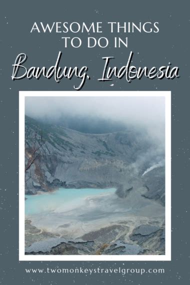 7 Awesome Things To Do In Bandung Indonesia