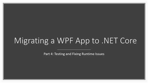 Migrating A WPF App To NET Core 3 5 5 YouTube