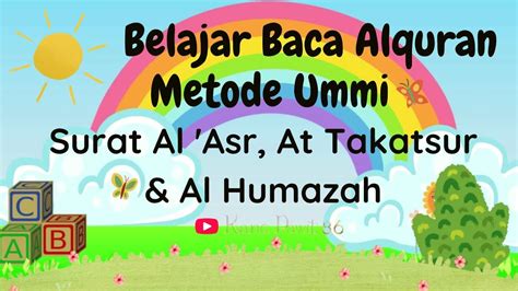 Belajar Baca Dan Hafalan Alquran Metode Ummi Surat Al Asr At