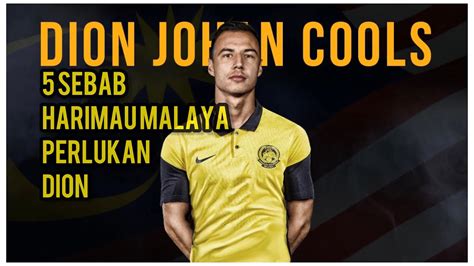 5 Sebab Mengapa Harimau Malaya Perlukan Dion Cools TCH Rancang Dion