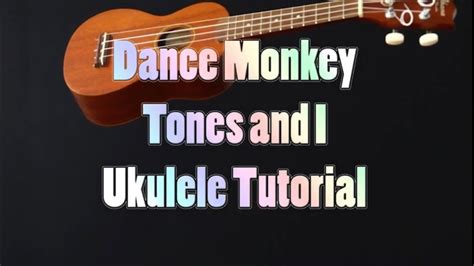 Dance Monkey Ukulele Tutorial YouTube