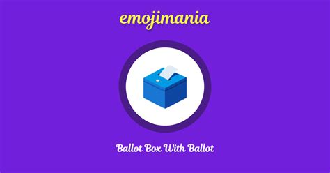 🗳 Ballot Box With Ballot Emoji Copy And Paste Emojimania