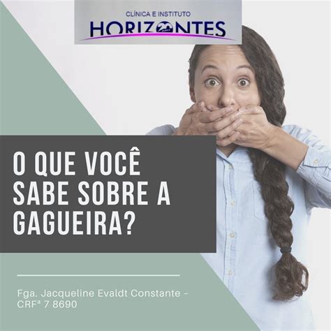 O que você sabe sobre a gagueira Horizontes Prevenção e Terapia