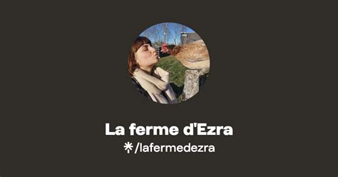 La Ferme D Ezra Instagram Facebook Linktree