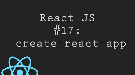 React JS Tutorial 17 Create React App Command Line YouTube