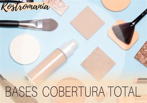 Mejores Bases De Maquillaje Cobertura Total Rostromania