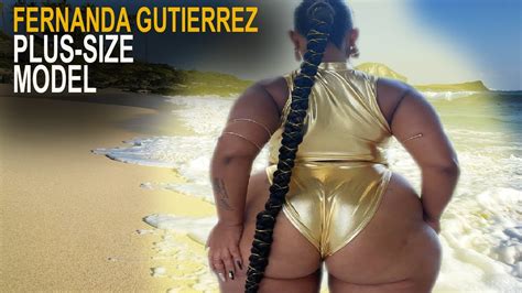 Fernanda Gutierrez Attractive Plus Size Model Biography Curvy