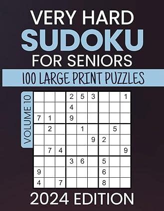 Very Hard Sudoku For Seniors 100 Large Print Puzzles