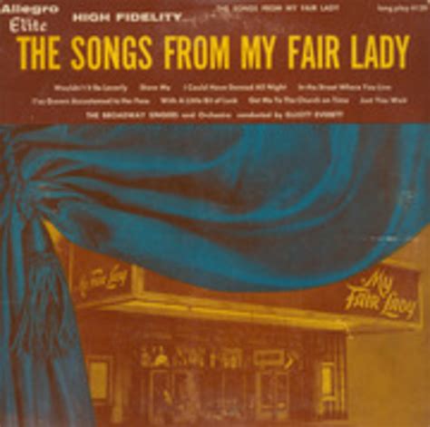 The Songs From My Fair Lady : The Broadway Singers & Orchestra : Free Download, Borrow, and ...