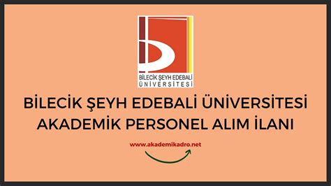 Bilecik Eyh Edebali Niversitesi Akademik Personel Alacak