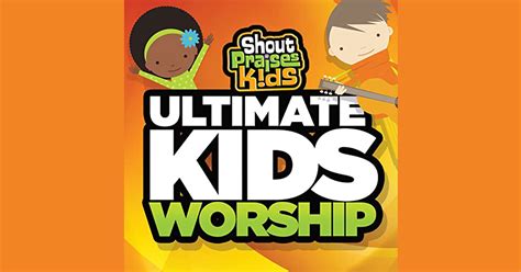 Ultimate Kids Worship Christian Kids Music