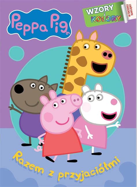 Peppa Pig Wzory I Kolory Media Service Zawada Sp Z O O Prasa