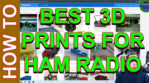 Ham Radio 3d Printing The Best 3d Prints For Ham Radio Youtube