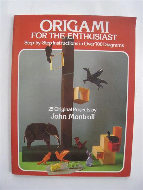 Origami For The Enthusiast Step By Step Instructions In Over