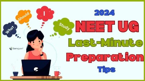 NEET UG 2024 Scientifically Proven Last Minute Preparation Tips For