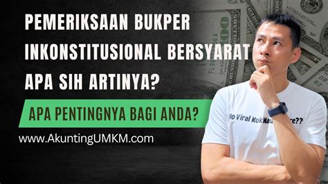 APA PENTINGNYA PUTUSAN MK PEMERIKSAAN BUKPER INKONSTITUSIONAL BERSYARAT