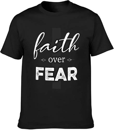 Faith Over Fear T Shirt Crew Neck Short Sleeve T Shirt For Men Black Xl