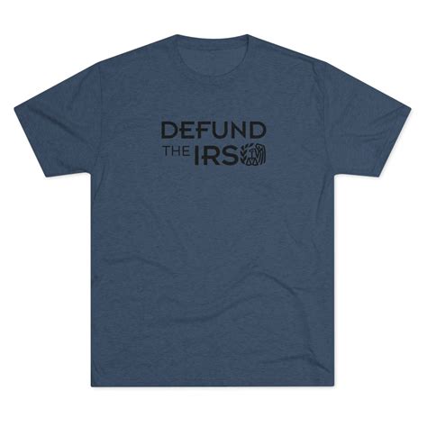 Defund The Irs Unisex Tri Blend Crew Tee Men And Women Various Colors