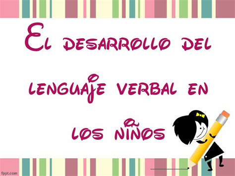 Pdf El Desarrollo Del Lenguaje Verbal En Los Ni Os Pdf Filegrado