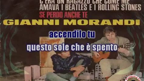 Gianni Morandi Se Perdo Anche Te Karaoke Fair Use Youtube