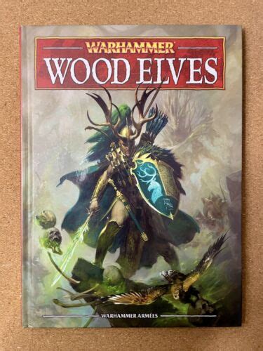 Warhammer Livre D Arm E Elfes Sylvains Wood Elves V Fr